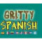 Gritty Spanish